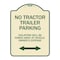 Signmission Parking Restriction No Tractor Trailer Parking Violators Will Be Towed Away at Owner, TG-1824-23372 A-DES-TG-1824-23372 - alternate 1